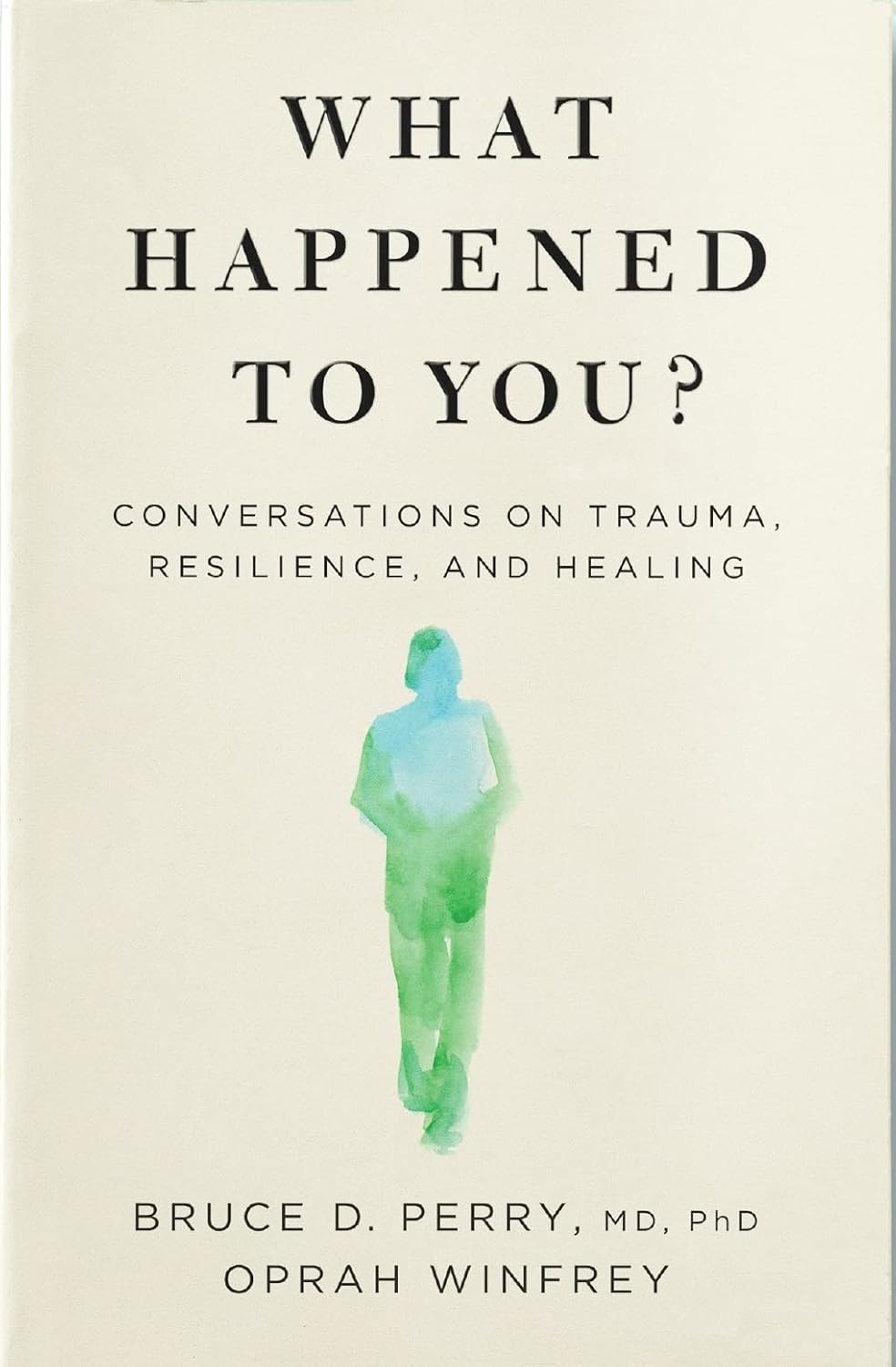 Cover of What Happened to You?
